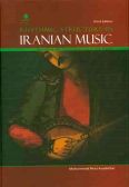 Rhythmic Structure in Iranian Music / in English Language